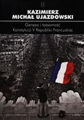 Geneza i t... - Kazimierz Michał Ujazdowski -  Książka z wysyłką do Niemiec 