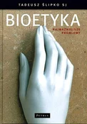 Bioetyka N... - Tadeusz SJ Ślipko -  polnische Bücher