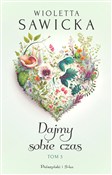 Książka : Dajmy sobi... - Wioletta Sawicka