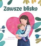 Zawsze bli... - Marta Prada, Mercć Tous -  Książka z wysyłką do Niemiec 