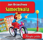 Samochwała... - Jan Brzechwa -  fremdsprachige bücher polnisch 