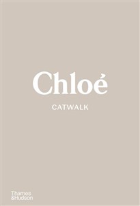 Obrazek Chloé Catwalk The Complete Collections