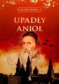 Upadły ani... - Javier Sierra -  polnische Bücher