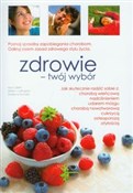 Książka : Zdrowie tw... - Hans Diehl, Aileen Ludington, Grażyna Kuczek