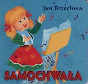 Polska książka : Samochwała... - Jan Brzechwa