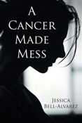 A Cancer M... - Jessica Bell-Alvarez -  polnische Bücher
