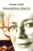 Wewnętrzne... - Aneta Łastik -  Książka z wysyłką do Niemiec 