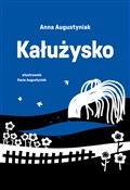Zobacz : Kałużysko - Anna Augustyniak