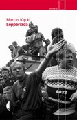 Polska książka : Lepperiada... - Marcin Kącki