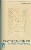 Cząstki el... - Michel Houellebecq -  Książka z wysyłką do Niemiec 