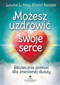 Zobacz : Możesz uzd... - Louise L. Hay, David Kessler