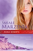 Zobacz : Śmiałe mar... - Nora Roberts