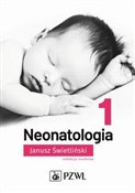 Książka : Neonatolog... - Janusz Świetliński