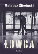 Łowca - Mateusz Śliwiński - buch auf polnisch 