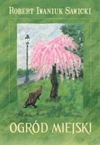 Bild von Ogród miejski Wiersze wybrane