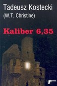 Polnische buch : Kaliber 6,... - Tadeusz Kostecki