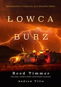 Zobacz : Łowca burz... - Reed Timmer, Andrew Tilin