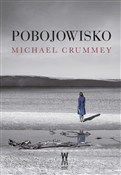 Zobacz : Pobojowisk... - Michael Crummey