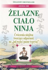 Bild von Żelazne ciało Ninja Ćwiczenia ninjitsu tworzące odporność na "jad węża i pazur tygrysa"