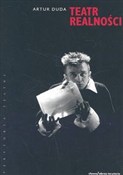 Teatr real... - Artur Duda -  Książka z wysyłką do Niemiec 
