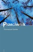 Zobacz : Przeciwnik... - Emmanuel Carrere