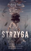 Polska książka : Strzyga - Aldona Reich
