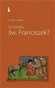Co zrobiłb... - Emil Kumka - buch auf polnisch 