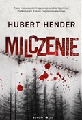 Książka : Milczenie - Hubert Hender