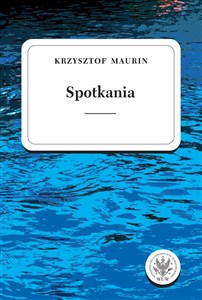 Obrazek Spotkania Teksty wybrane Tom 3