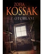 Z otchłani... - Zofia Kossak - buch auf polnisch 