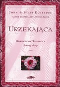 Urzekająca... - John Eldredge, Stasi Eldredge -  Książka z wysyłką do Niemiec 