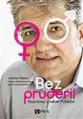Zobacz : Bez pruder... - Andrzej Depko