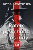 Potem przy... - Anna Kłodzińska -  Książka z wysyłką do Niemiec 