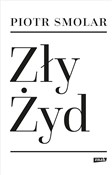Polnische buch : Zły Żyd - Piotr Smolar