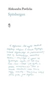 Polska książka : Spitsberge... - Aleksandra Pawlicka