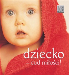 Bild von Dziecko - cud miłości!