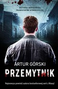Przemytnik... - Artur Górski -  fremdsprachige bücher polnisch 