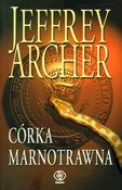 Zobacz : Córka marn... - Jeffrey Archer