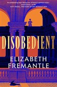 Disobedien... - Elizabeth Fremantle -  Polnische Buchandlung 