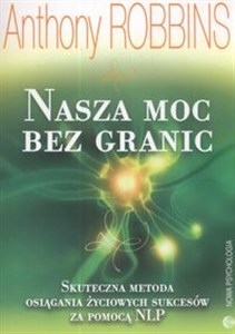Bild von Nasza moc bez granic skuteczna metoda osiągania życiowych sukcesów za pomocą NPL