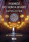Polska książka : Podróż do ... - Robert Barron
