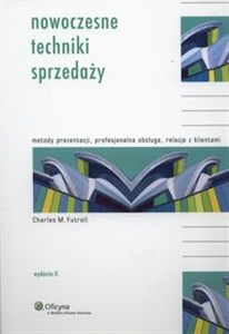 Obrazek Nowoczesne techniki sprzedaży Metody prezentacji, profesjonalna obsługa, relacje z klientem