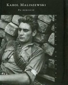 Polska książka : Po debiuci... - Karol Maliszewski