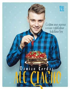 Obrazek Ale ciacho Całkiem nowe owocowe, szałowe czekoladowe, bakaliowe love