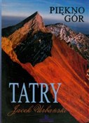 Tatry Pięk... - Jacek Urbański - Ksiegarnia w niemczech