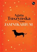 Jamnikariu... - Agata Tuszyńska -  fremdsprachige bücher polnisch 