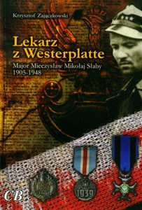 Bild von Lekarz z Westerplatte Major Mieczysław Mikołaj Słaby 1905-1947