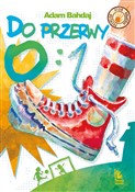 Polnische buch : Do przerwy... - Adam Bahdaj