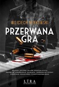 Zobacz : Przerwana ... - Wojciech Nerkowski