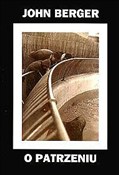 O patrzeni... - John Berger - Ksiegarnia w niemczech